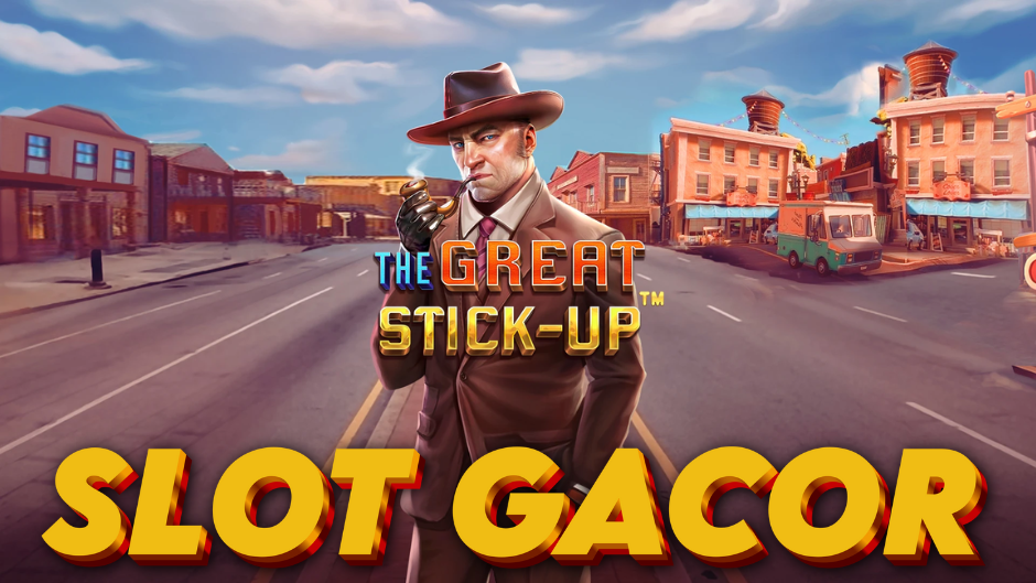 The Great Stick-Up Slot: Petualangan Kriminal Seru Bergaya Klasik Amerika
