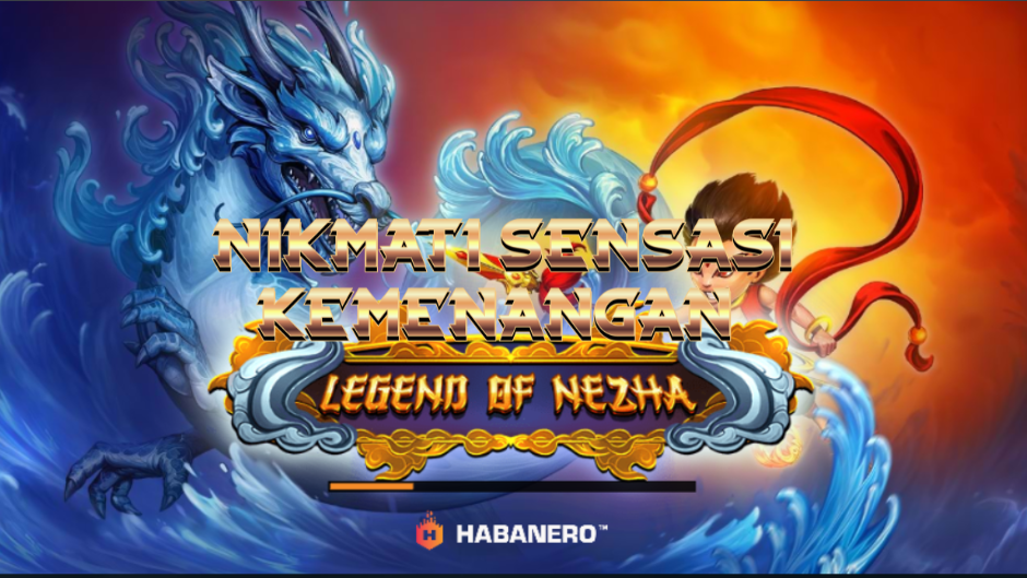Wrath of Nezha: Kekuatan Dewa Laut dalam Dunia Slot yang Penuh Keberuntungan
